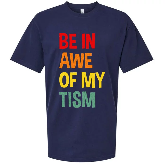 Be In Awe Of My Tism Sueded Cloud Jersey T-Shirt