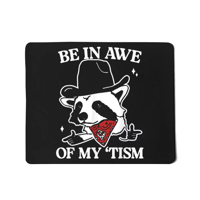 Be In Awe Of My Tism Retro Style Mousepad