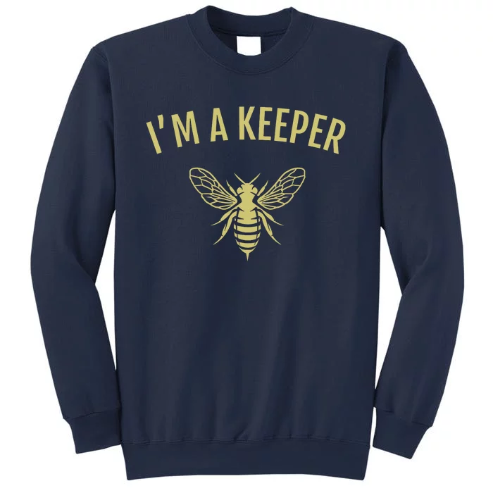 Beekeeper Im A (Bee) Keeper Sweatshirt