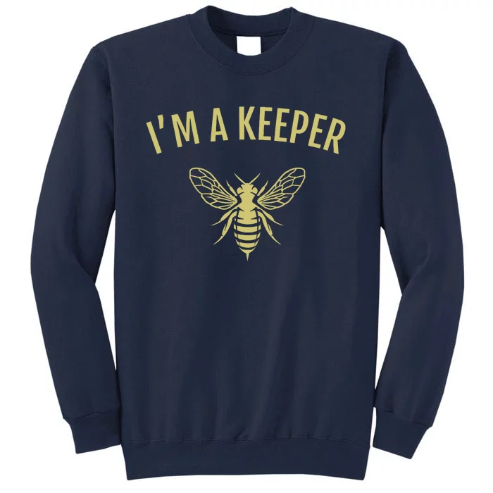 Beekeeper Im A (Bee) Keeper Tall Sweatshirt