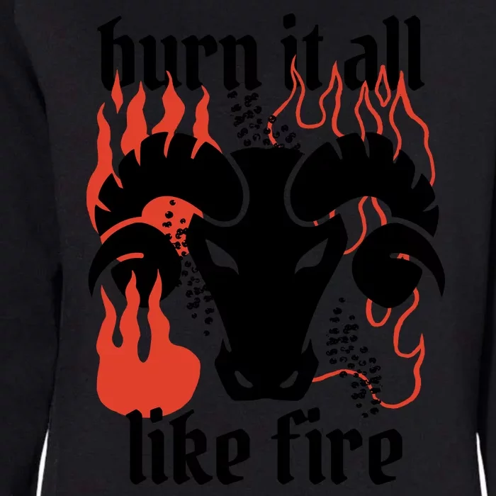 Burn It All Like Fire Aries Zodiac Womens California Wash Sweatshirt