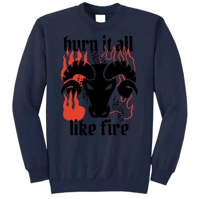 Burn It All Like Fire Aries Zodiac Tall Sweatshirt