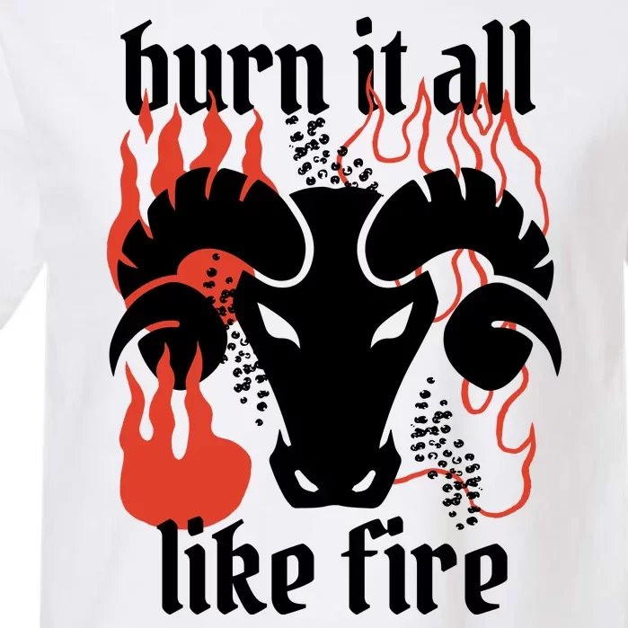 Burn It All Like Fire Aries Zodiac Garment-Dyed Heavyweight T-Shirt