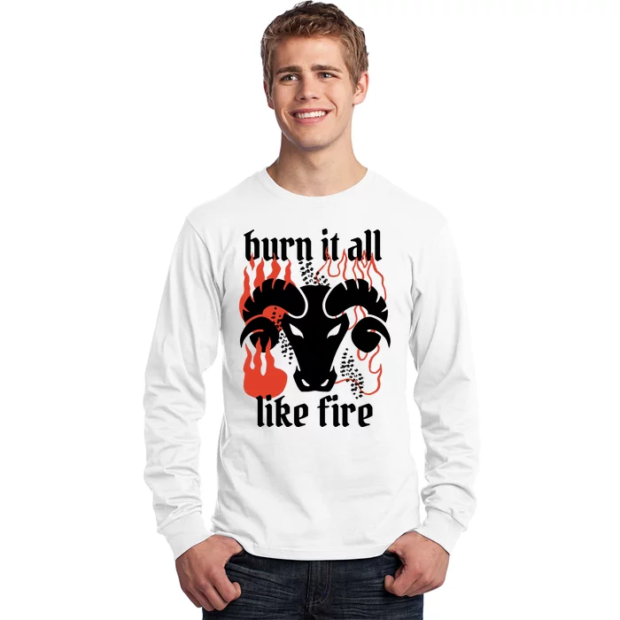 Burn It All Like Fire Aries Zodiac Long Sleeve Shirt