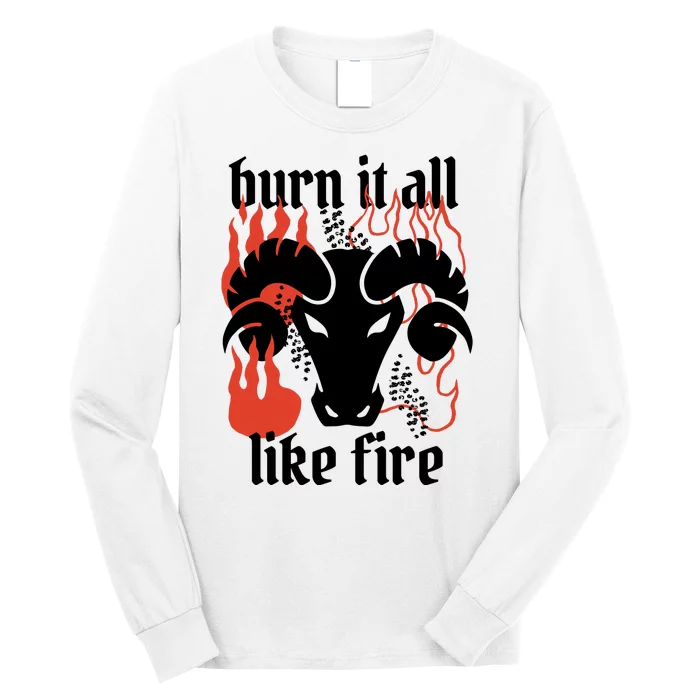 Burn It All Like Fire Aries Zodiac Long Sleeve Shirt