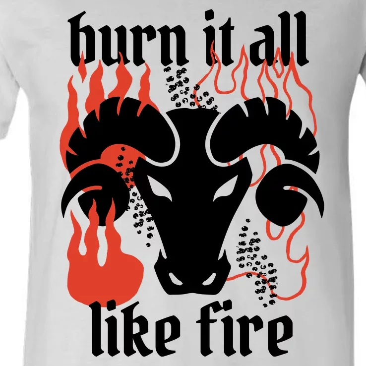 Burn It All Like Fire Aries Zodiac V-Neck T-Shirt