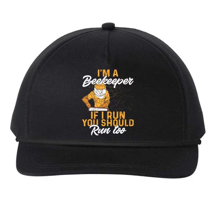 Beekeeper I Am A Beekeeper If I Run You Should Run Too Snapback Five-Panel Rope Hat