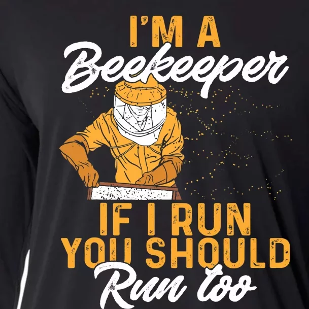 Beekeeper I Am A Beekeeper If I Run You Should Run Too Cooling Performance Long Sleeve Crew