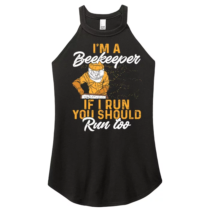 Beekeeper I Am A Beekeeper If I Run You Should Run Too Women’s Perfect Tri Rocker Tank