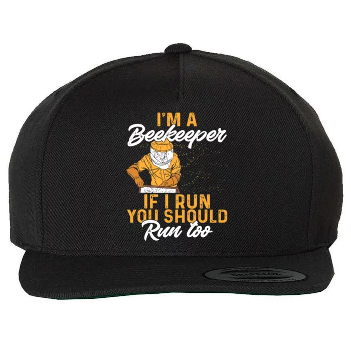 Beekeeper I Am A Beekeeper If I Run You Should Run Too Wool Snapback Cap