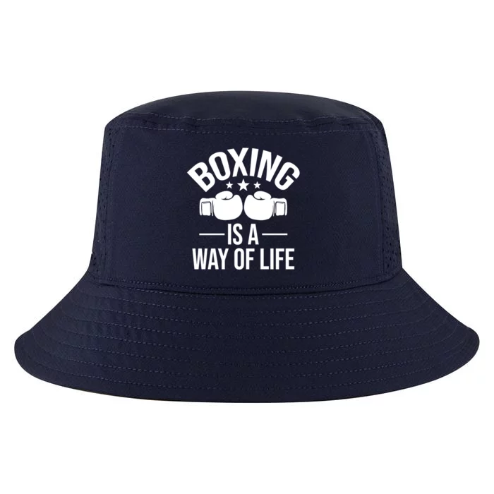 Boxing Is A Way Of Life Gift Kickboxing Kickboxer Gym Boxer Gift Cool Comfort Performance Bucket Hat