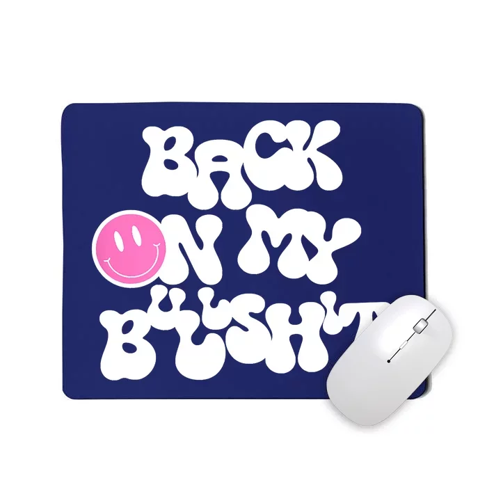 Back In Action Sarcastic Mousepad