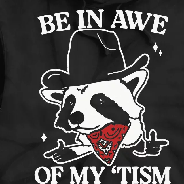 Be In Awe Of My Tism Retro Style Tie Dye Hoodie