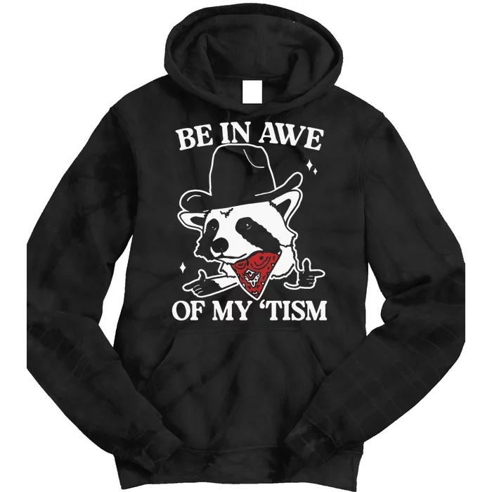 Be In Awe Of My Tism Retro Style Tie Dye Hoodie