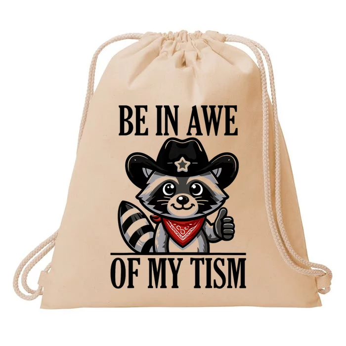 Be In Awe Of My Tism Funny Drawstring Bag