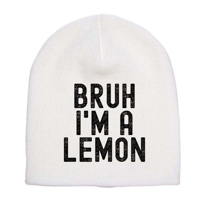 Bruh IM A Lemon Funny Halloween Costume Short Acrylic Beanie