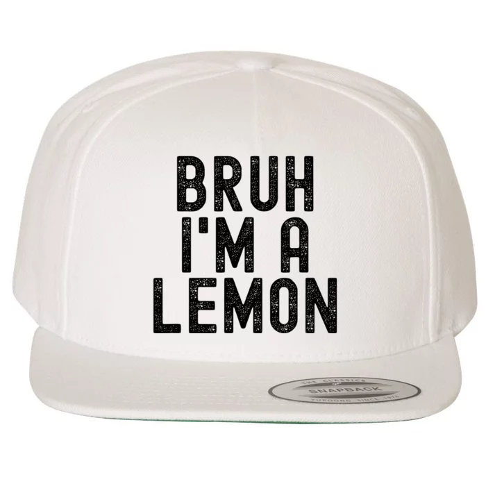 Bruh IM A Lemon Funny Halloween Costume Wool Snapback Cap