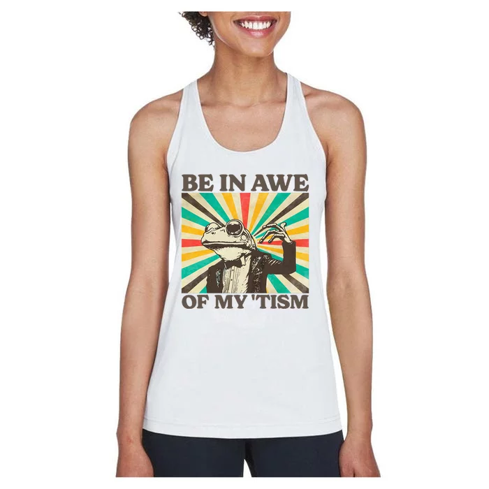 Be In Awe Of My Tism Retro Funny Frog Autism Women's Racerback Tank