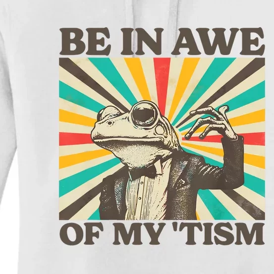 Be In Awe Of My Tism Retro Funny Frog Autism Women's Pullover Hoodie