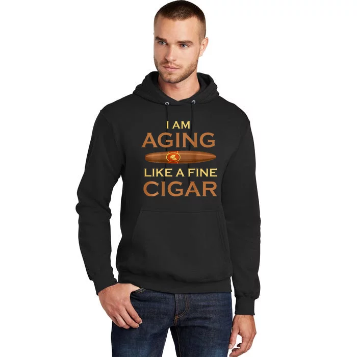 Backprint I Am Aging Like A Fine Cigar Tall Hoodie