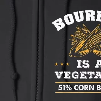 Bourbon Is A Vegetable Whiskey Funny Bourbon Drinking Full Zip Hoodie