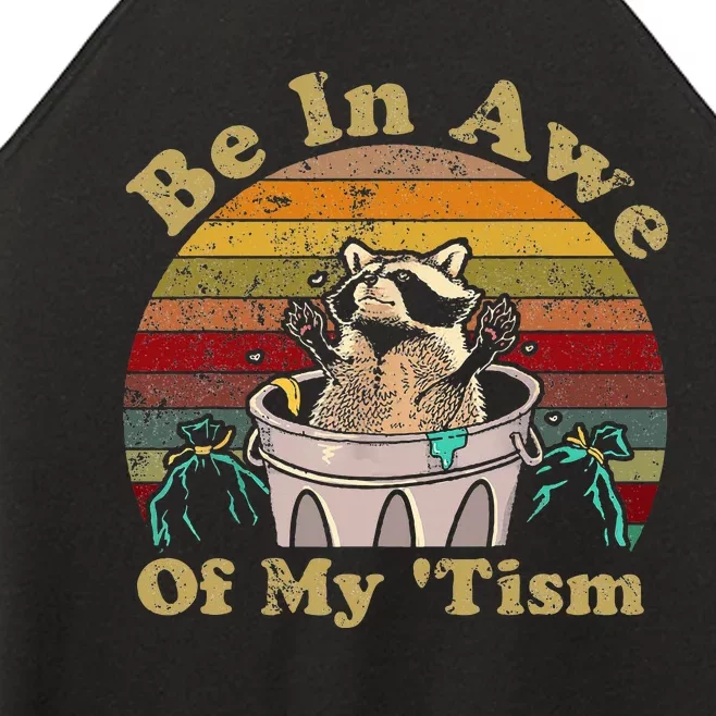 Be In Awe Of My Tism Raccoon Trash Pandas Autistic Women’s Perfect Tri Rocker Tank