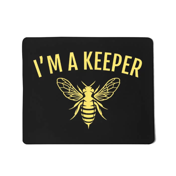 Beekeeper I'm A (Bee) Keeper Mousepad