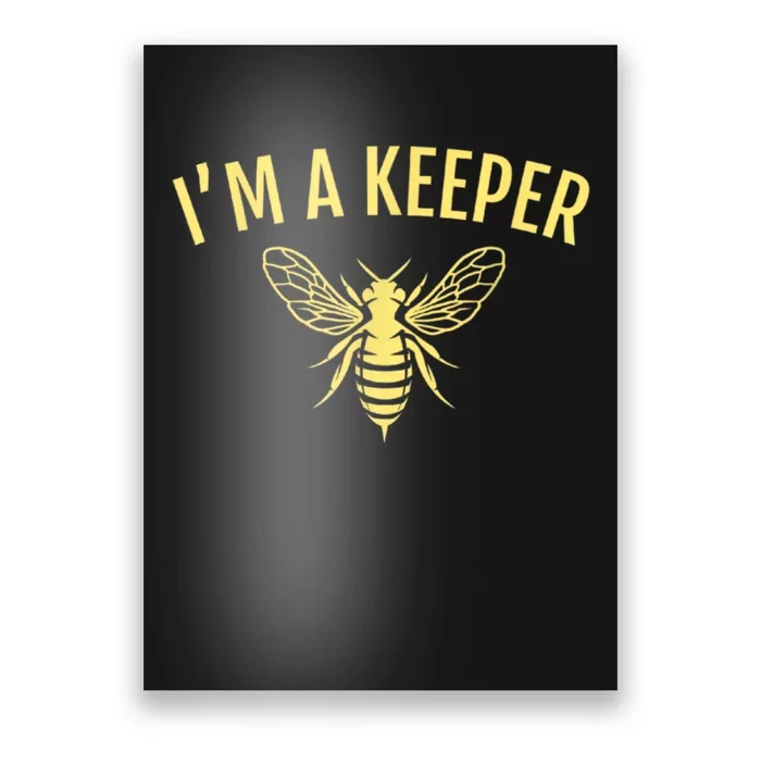 Beekeeper I'm A (Bee) Keeper Poster