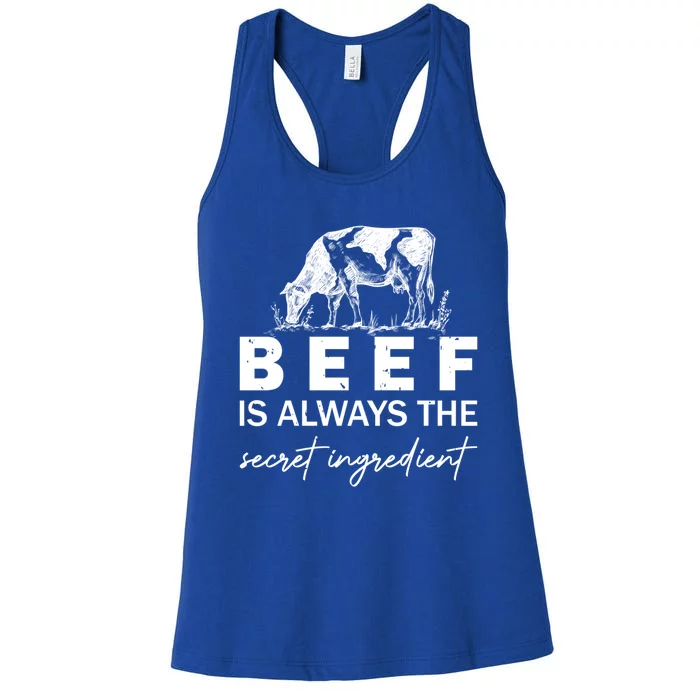 Beef Is Always The Secret Ingredient Food Cow Beef Lovers Gift Women's Racerback Tank