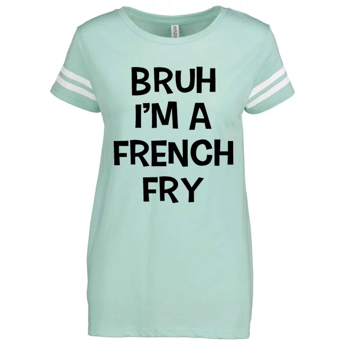 Bruh IM A French Fry Funny Pretend Lazy Halloween Costume Enza Ladies Jersey Football T-Shirt