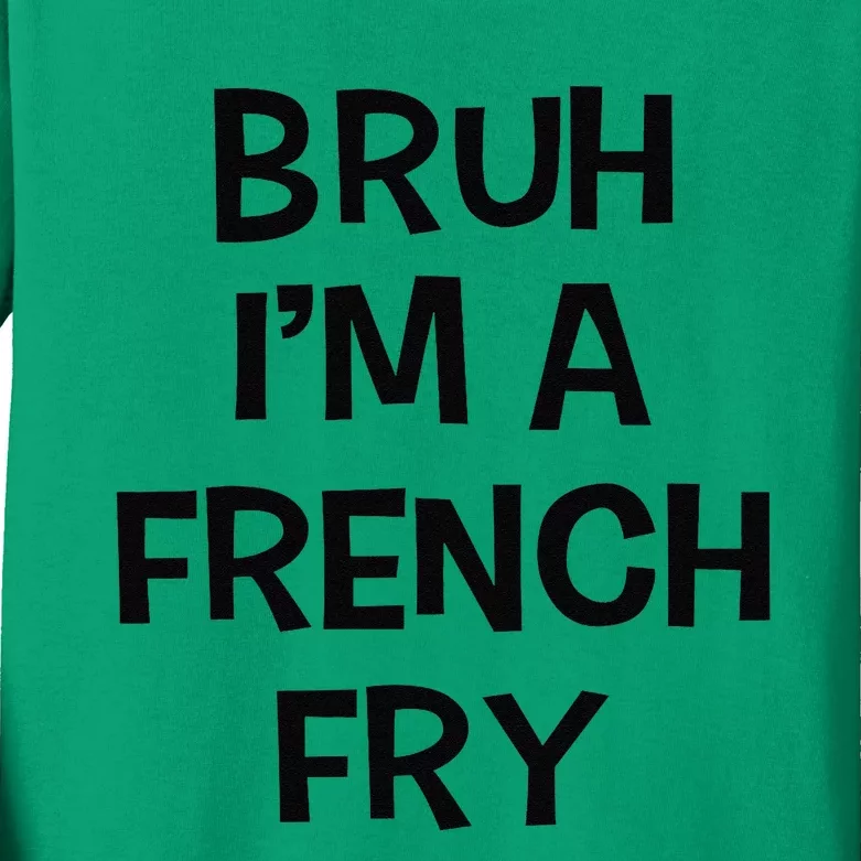 Bruh IM A French Fry Funny Pretend Lazy Halloween Costume Kids Long Sleeve Shirt