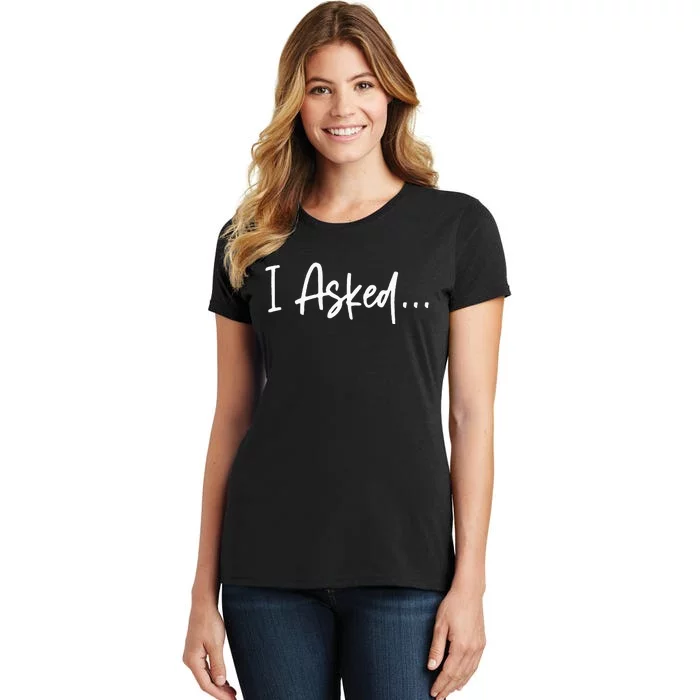 Boyfriend I Asked She Said Yes Couple Funny Fiancé Women's T-Shirt