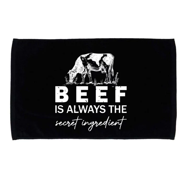 Beef Is Always The Secret Ingredient Food Cow Beef Lovers Gift Microfiber Hand Towel