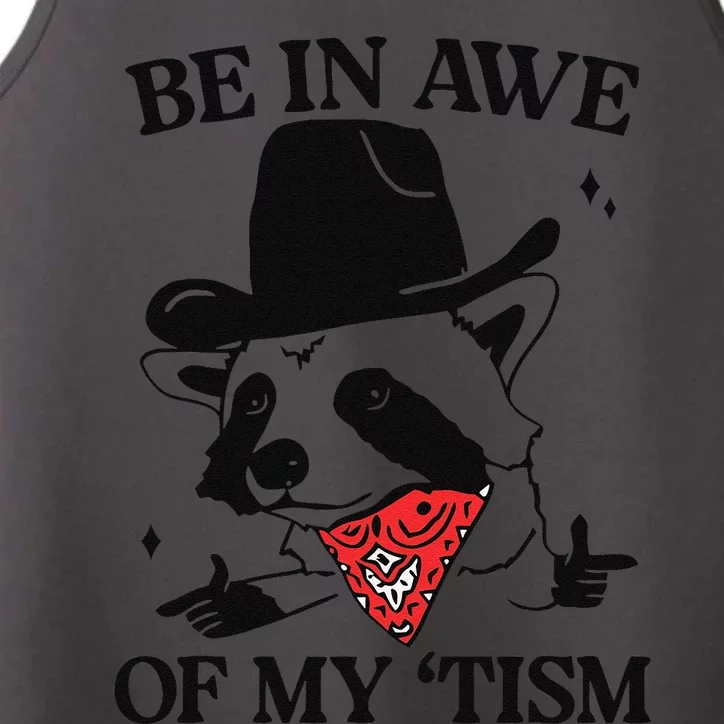 Be In Awe Of My Tism Funny Performance Tank