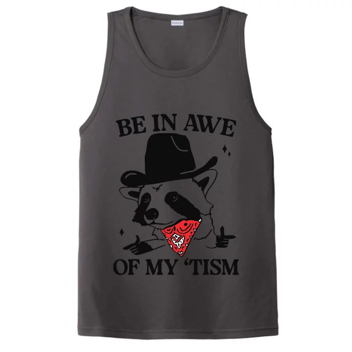 Be In Awe Of My Tism Funny Performance Tank