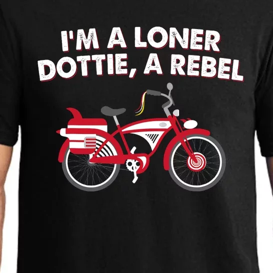 Bicycle Im A Loner Dottie A Rebel Pajama Set