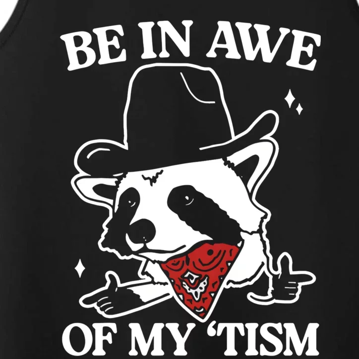 Be In Awe Of My Tism Funny Racoon Meme Retro Performance Tank