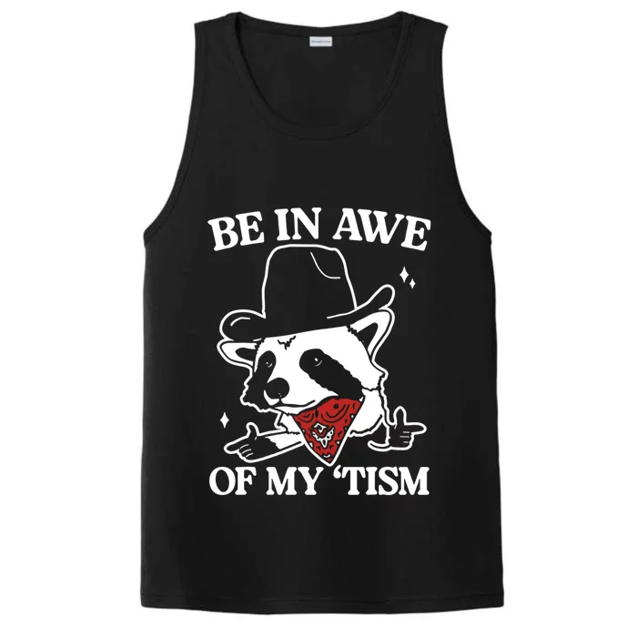 Be In Awe Of My Tism Funny Racoon Meme Retro Performance Tank