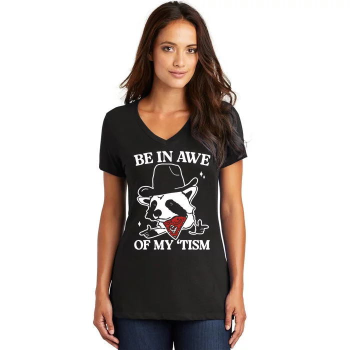 Be In Awe Of My Tism Funny Racoon Meme Retro Women's V-Neck T-Shirt