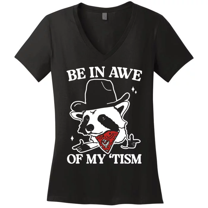 Be In Awe Of My Tism Funny Racoon Meme Retro Women's V-Neck T-Shirt