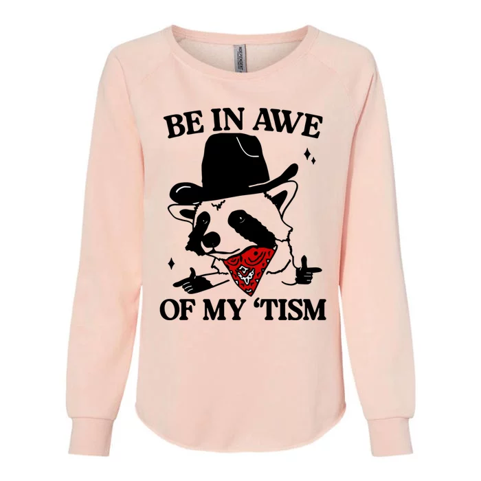 Be In Awe Of My Tism Womens California Wash Sweatshirt