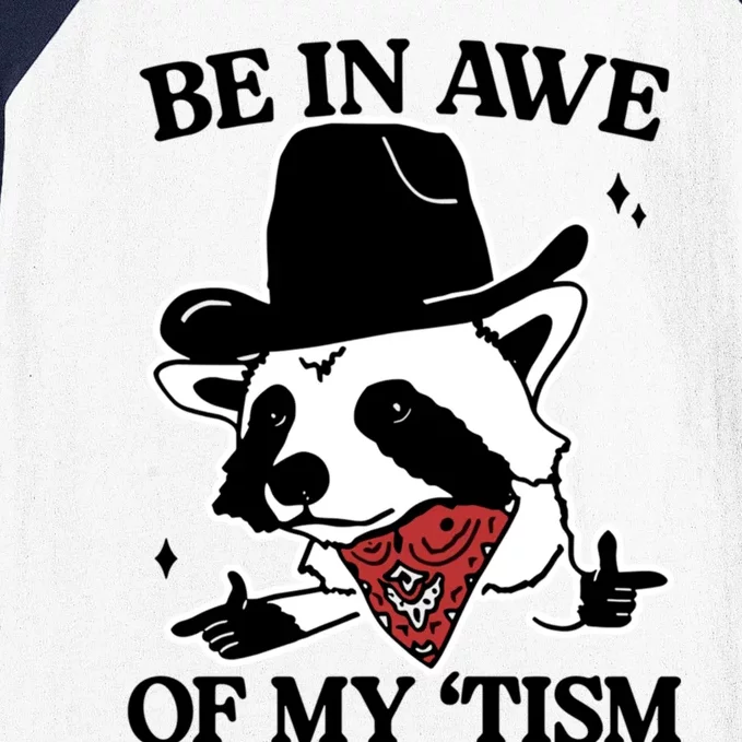 Be In Awe Of My Tism Funny Racoon Meme Retro Baseball Sleeve Shirt