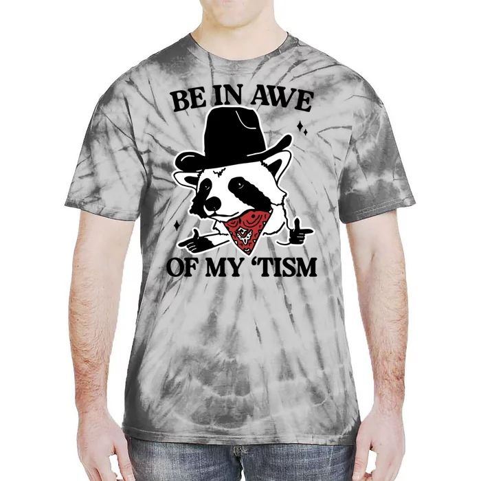 Be In Awe Of My Tism Funny Racoon Meme Retro Tie-Dye T-Shirt