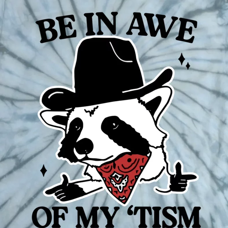 Be In Awe Of My Tism Funny Racoon Meme Retro Tie-Dye T-Shirt