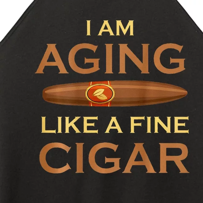 Backprint I Am Aging Like A Fine Cigar Women’s Perfect Tri Rocker Tank