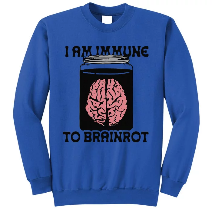 Brain I Am Immune To Brainrot Sweatshirt