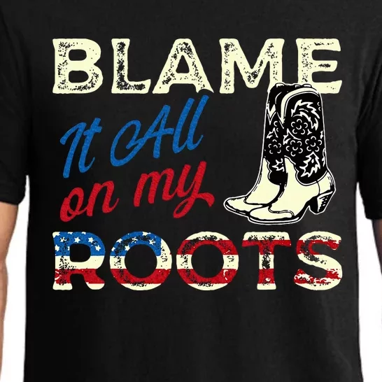 Blame It All On My Roots Country Music Lover Southern Pajama Set