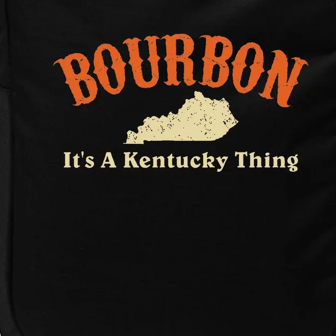 Bourbon ItS A Kentucky Thing Distressed Ky State Whisky Impact Tech Backpack