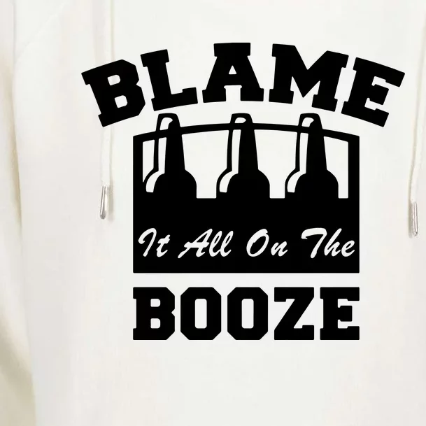 Blame It All On The Booze Womens Funnel Neck Pullover Hood