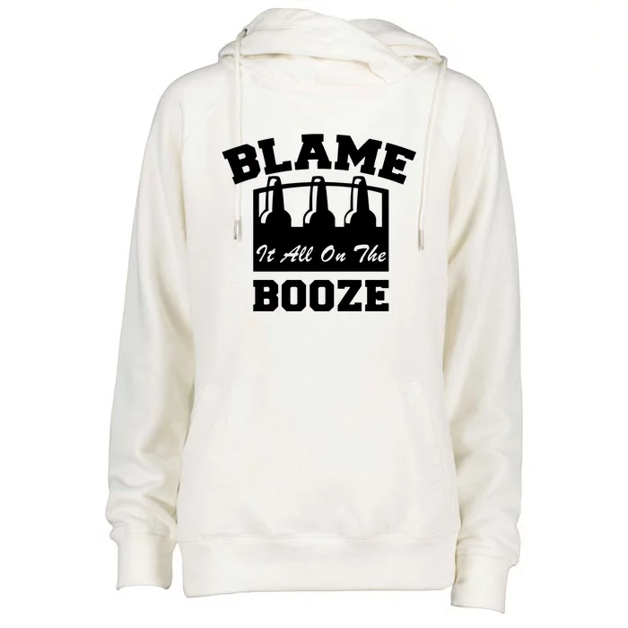 Blame It All On The Booze Womens Funnel Neck Pullover Hood